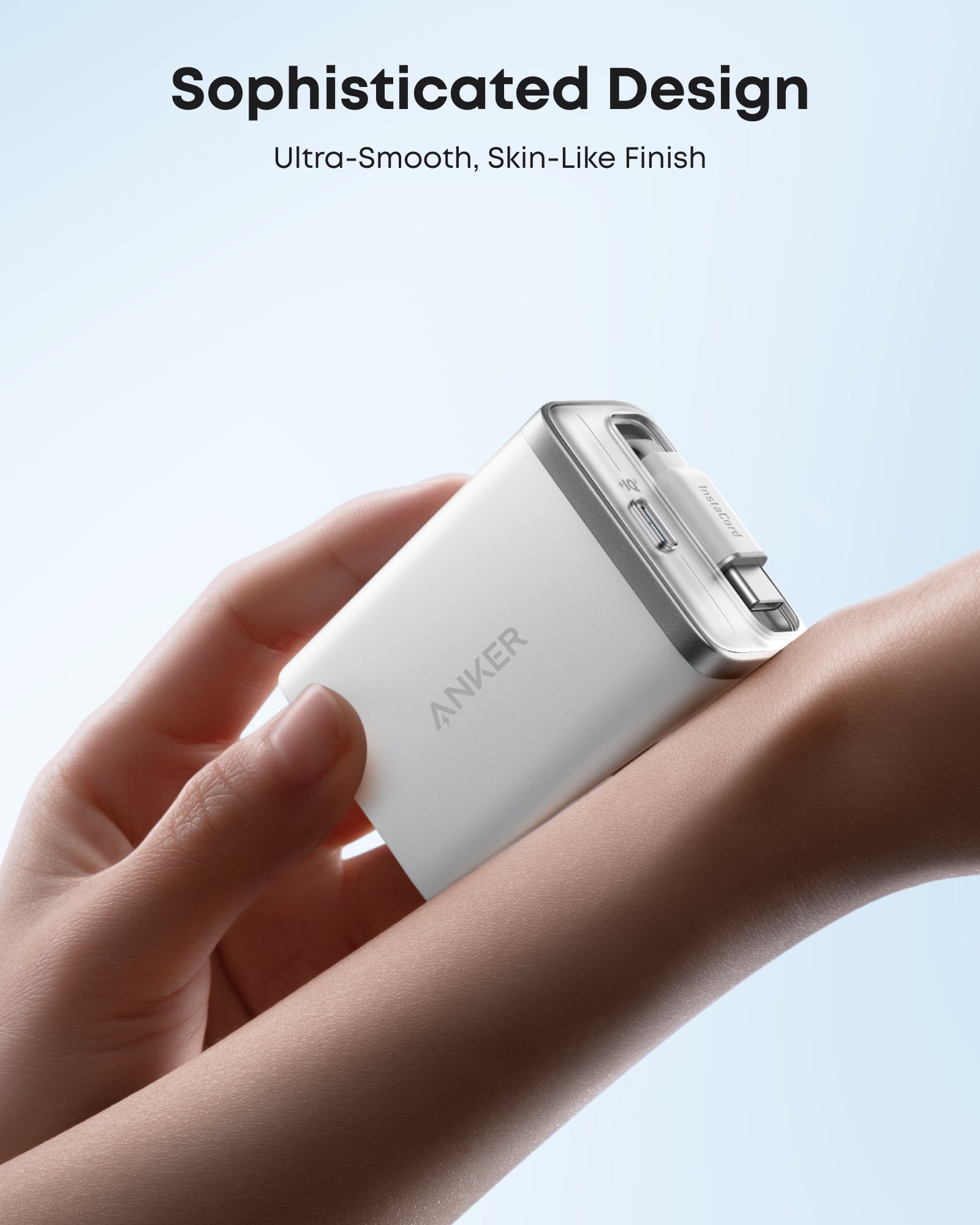 Anker charging with ultra-smooth finish for sophisticated design